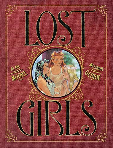 Lost Girls Hardcover โ 8 Nov. 2012