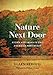 Nature Next Door: Cities and Trees in the American Northeast (Weyerhaeuser Environmental Books)