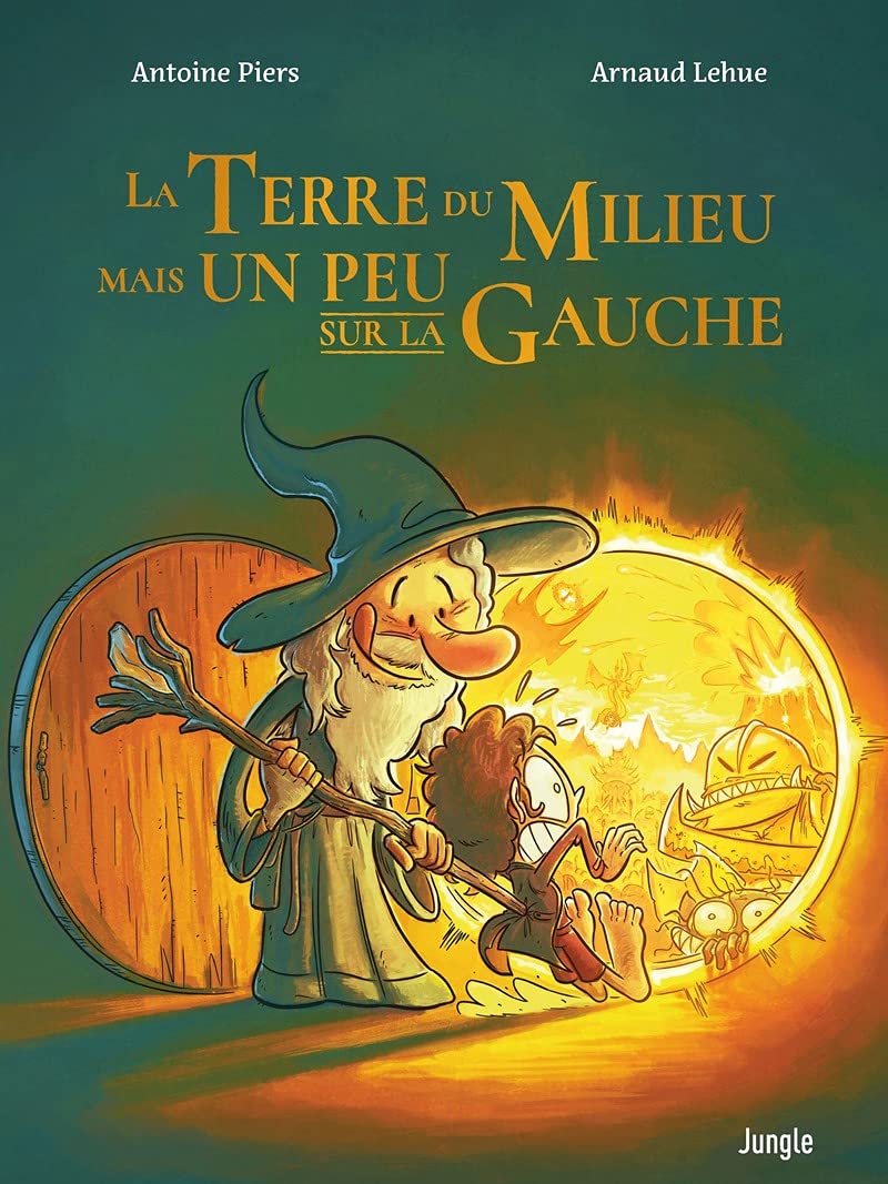 La Terre du Milieu mais un peu sur la gauche - Tome 1 (1)