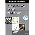 The Neurology of Eye Movements (Contemporary Neurology Series)