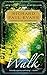 The Walk: A Novel (The Walk Series)