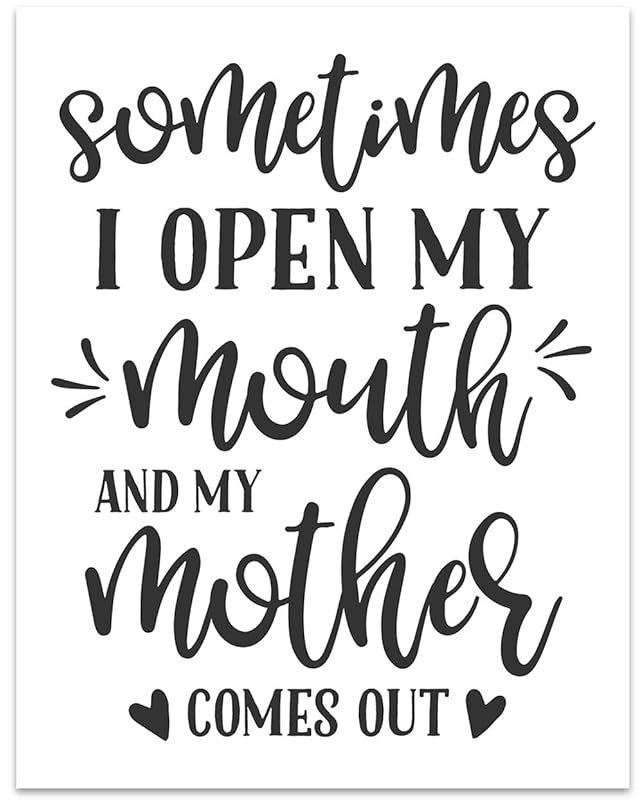 Amazon.com: Sometimes I Open My Mouth And My Mom Comes Out Wall Art