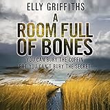 A Room Full of Bones: A Ruth Galloway Investigation, Book 4