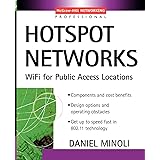 Hotspot Networks: Wi-Fi for Public Access Locations (Professional Telecom)