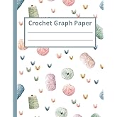 Crochet Graph Paper Notebook: White Cover with Colorful Yarn Designs | Ideal for Crochet Patterns, Graphgan, C2C, and Tapestry | 8.5 x 11, 110 pages