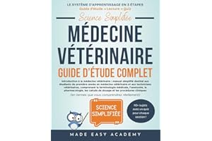 Science Simplifiée: Médecine vétérinaire: Guide d’Étude Complet: Introduction à la médecine vétérinaire : manuel pour étudian