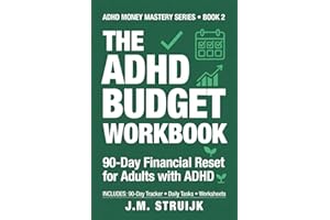 The ADHD Budget Workbook: 90-Day Financial Reset for Adults with ADHD