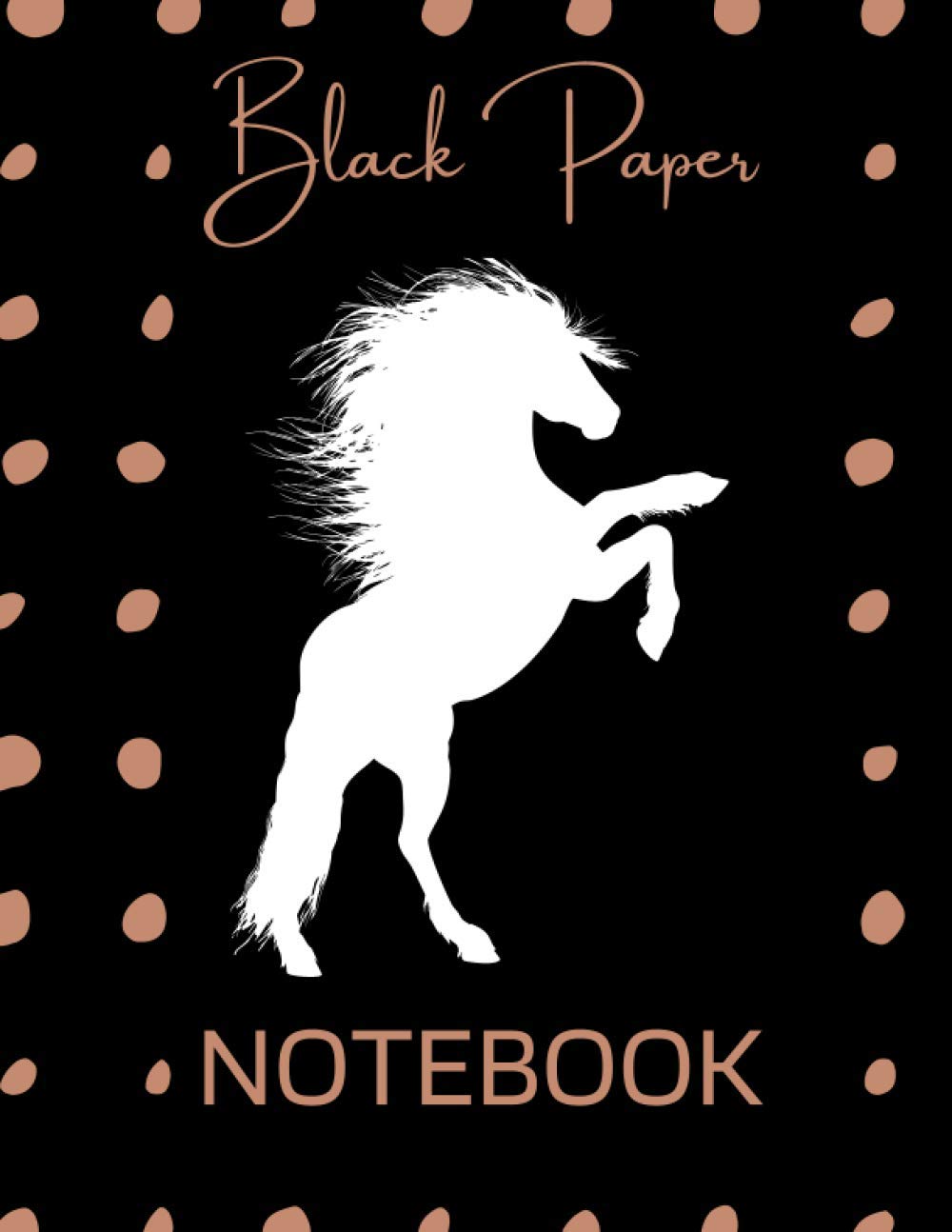 Black Paper Notebook Horse Cover - 8.5 x 11 in - 100 pages: Black pages journal for Gel Pens, Metallics, Pastel, White ink | Black Paper White Lines notebook journal