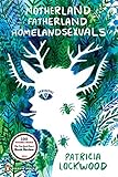 Motherland Fatherland Homelandsexuals (Penguin Poets) by Patricia Lockwood