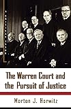 The Warren Court and the Pursuit of Justice (Hill and Wang Critical Issues)
