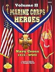 Marine Corps Heroes: Navy Cross: 1915 - WWII