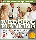 Wedding Planning: Affordable and Practical Wedding Guide for Planning The Best Wedding Celebration - by Sam Siv, Andrea L Mortenson