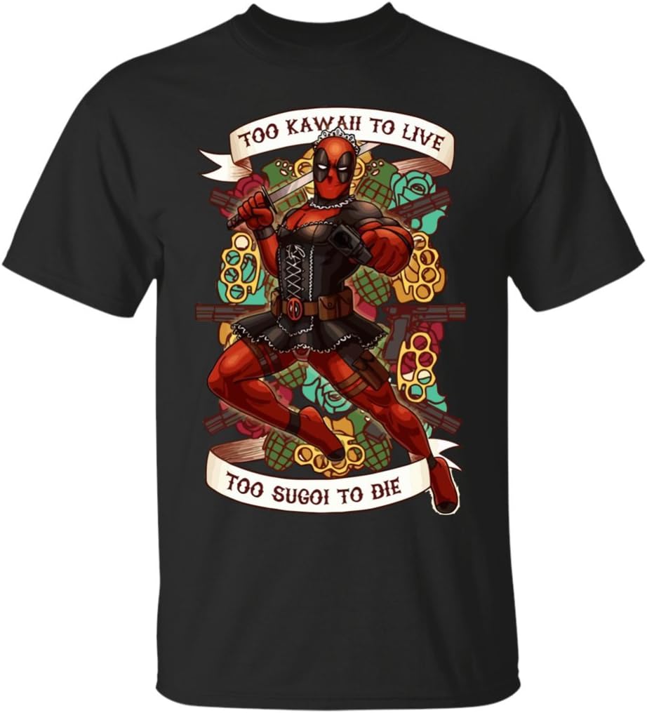 Deadpool Marvel Too Kawaii To Live Too Sugoi To Die T-Shirt-Unisex