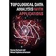 Topological Data Analysis with Applications