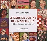 Image de Le livre de cuisine des Alsaciennes (French Edition)