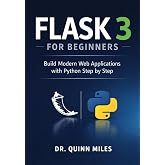 Flask 3 for Beginners: Build Modern Web Applications with Python Step by Step