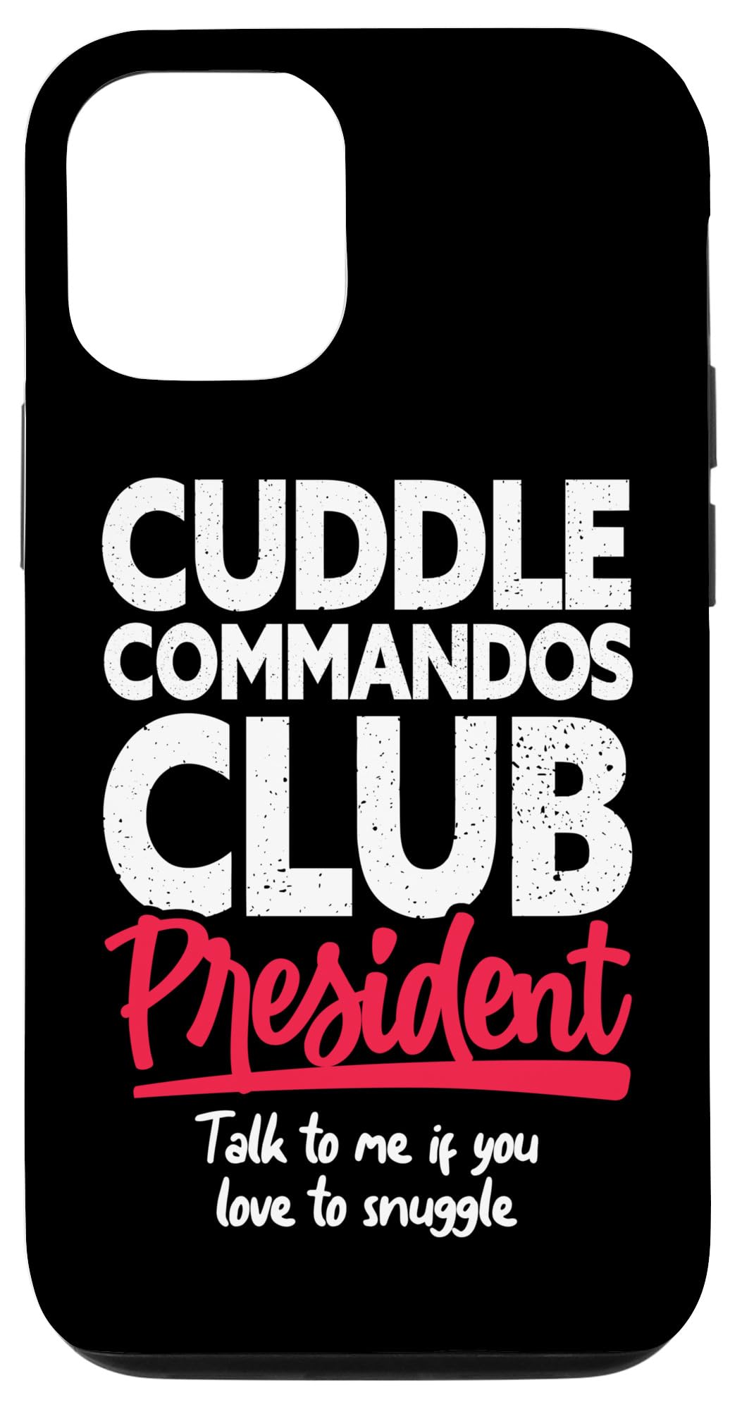 iPhone 14 Pro Cuddle Commandos Club President Funny Design Case