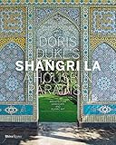 Doris Duke's Shangri-La: A House in Paradise: Architecture, Landscape, and Islamic Art by Donald Albrecht, Thomas Mellins