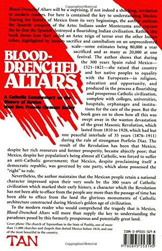 Blood-Drenched Altars: A Catholic Commentary on the History of Mexico