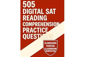 505 Digital SAT Reading Comprehension Practice Questions (Best SAT Prep Workbooks: Complete Practice for the Digital SAT Test)