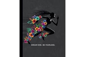 Dream Big. Be Fearless. | Girls’ Track & Field Motivational Journal | Grey Black: Track & Field Inspirational Notebook with Affirmations for Female ... for Track Practice, Goal Setting, & School.