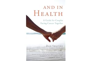 And in Health: A Guide for Couples Facing Cancer Together