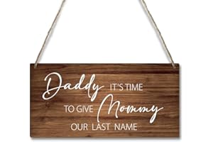 GANIAO Wedding Decor Wooden Hanging Signs, Daddy It’s Time to Give Mommy Our Last Name, Ring Bearer Gifts Sign for Porch Yard Farmhouse House Outdoor Wood Front Door Plaque Wall Art Decor