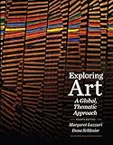 Exploring Art: A Global, Thematic Approach