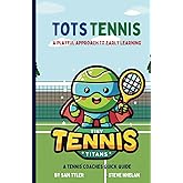 Tots Tennis: A Playful Approach to Early Learning