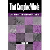 That Complex Whole: Culture And The Evolution Of Human Behavior