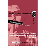 We Got the Neutron Bomb : The Untold Story of L.A. Punk