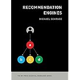Recommendation Engines (The MIT Press Essential Knowledge series)