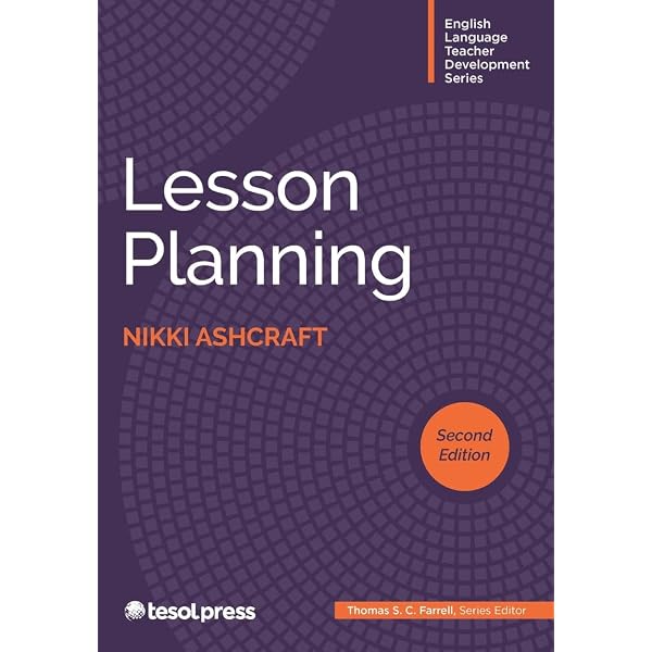 Planning Lessons and Courses: Designing Sequences of Work for the