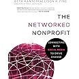 The Networked Nonprofit: Connecting with Social Media to Drive Change