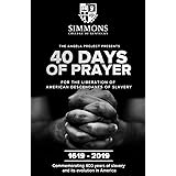 The Angela Project Presents 40 Days of Prayer: For the Liberation of American Descendants of Slavery
