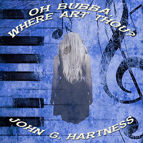 Oh Bubba, Where Art Thou?: Bubba the Monster Hunter, Book 26
