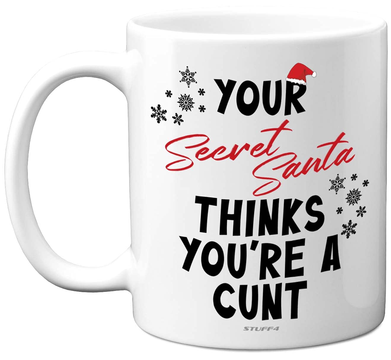 Stuff4 Funny Offensive Secret Santa Gifts - Your Secret Santa Thinks You're A C**t Mug - Sarcastic Gifts for Work Colleagues, Rude Novelty Christmas Mug for Friends, 11oz Ceramic Dishwasher Safe Cup