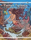 Fishtank Fantasies; A Coloring Book of Mermaids