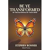 Be Ye Transformed