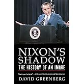 Nixon's Shadow: The History of an Image