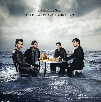 Stereophonics - Keep Calm and Carry On