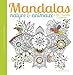 Mandalas Nature et animaux + de 60 modeles a colorier (French Edition) by