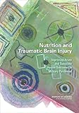 Nutrition and Traumatic Brain Injury: Improving