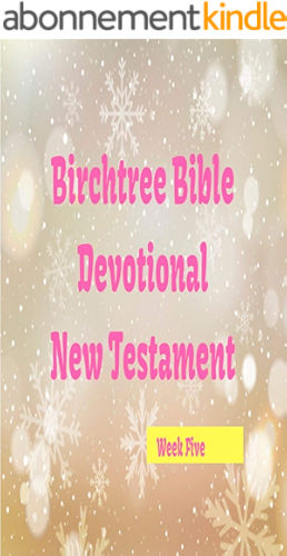 Download Birchtree Bible Devotional Study Week 5 (English Edition) PDF