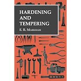 Hardening and Tempering