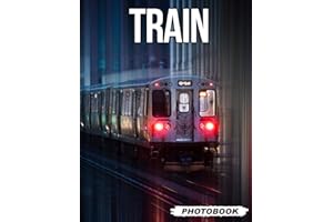 Train Photo Book: Vintage Railroad Vehicle Images Showcasing Old-Time Locomotives And Nostalgic Travel Experiences Railway Ph