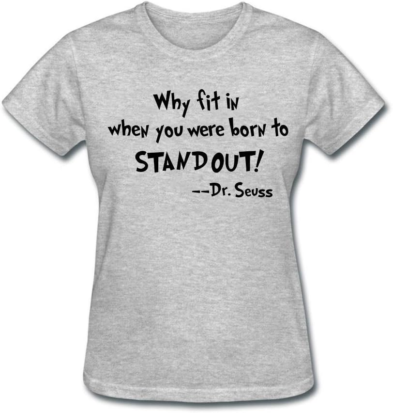 Dr. Seuss Quotes Printed T Shirt Women Custom Cotton Fashion Tee
