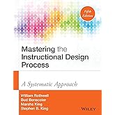Mastering the Instructional Design Process: A Systematic Approach