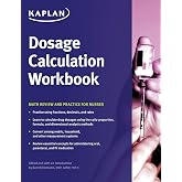 Dosage Calculation Workbook: Math Review and Practice for Nurses