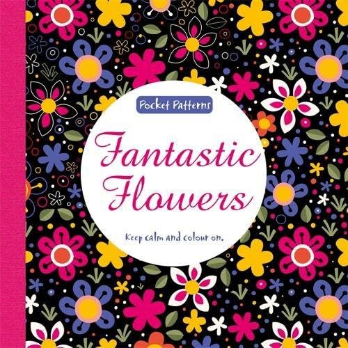Fantastic Flowers: Pocket Patterns